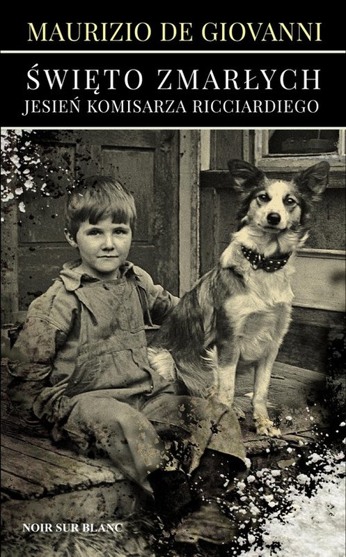 okładka Święto Zmarłych Jesień komisarza Ricciardiego książka | Maurizio Giovanni