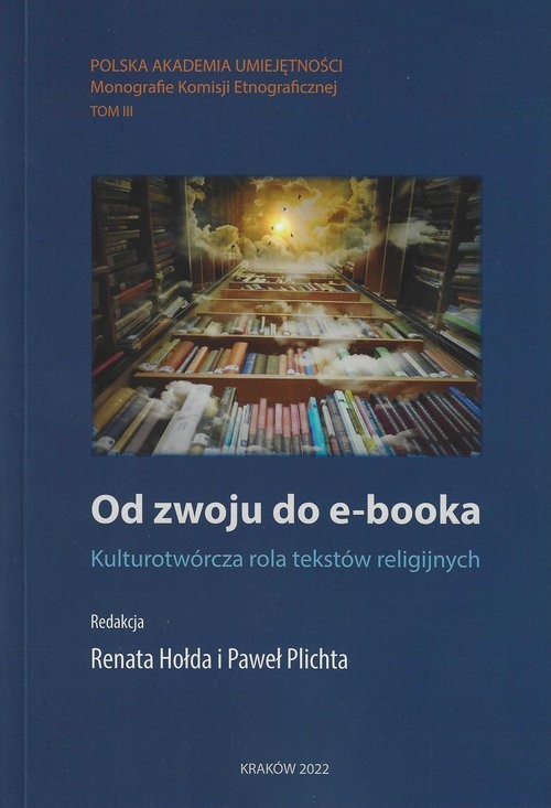 okładka Od zwoju do e-booka Kulturotwórcza rola tekstów religijnych książka