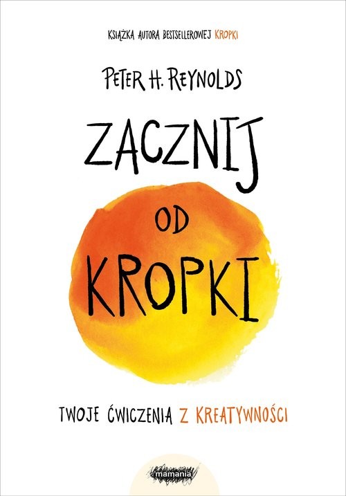 okładka Zacznij od kropki książka | Reynolds PeterH.