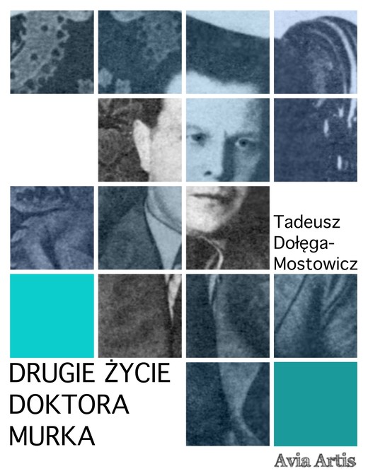okładka Drugie życie doktora Murka ebook | epub, mobi | Tadeusz Dołęga-Mostowicz