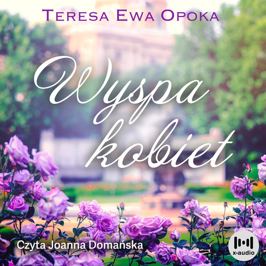 okładka Wyspa kobiet audiobook | MP3 | Teresa Ewa Opoka