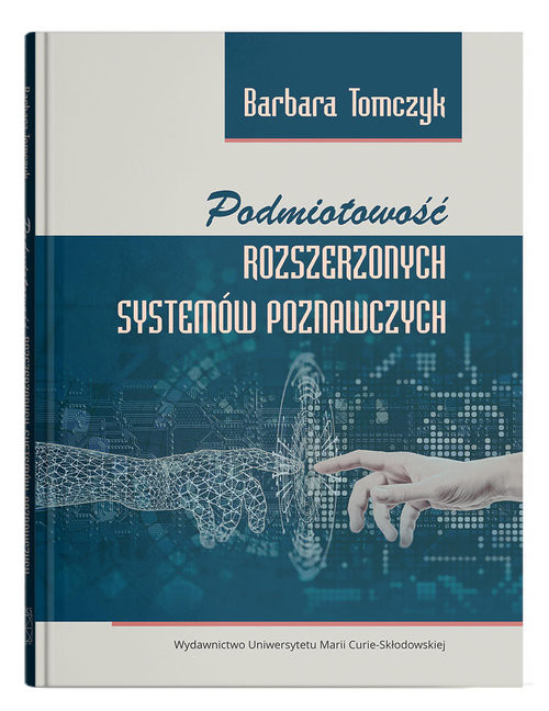 okładka Podmiotowość rozszerzonych systemów poznawczych książka | Barbara Tomczyk