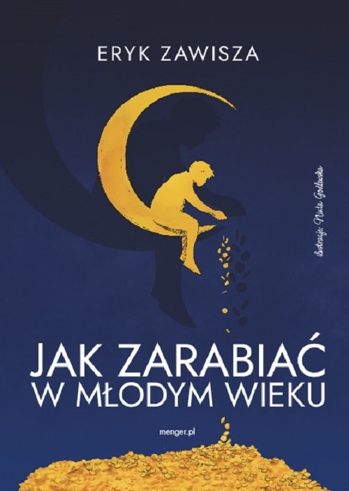 okładka Jak zarabiać w młodym wieku książka | Eryk Zawisza