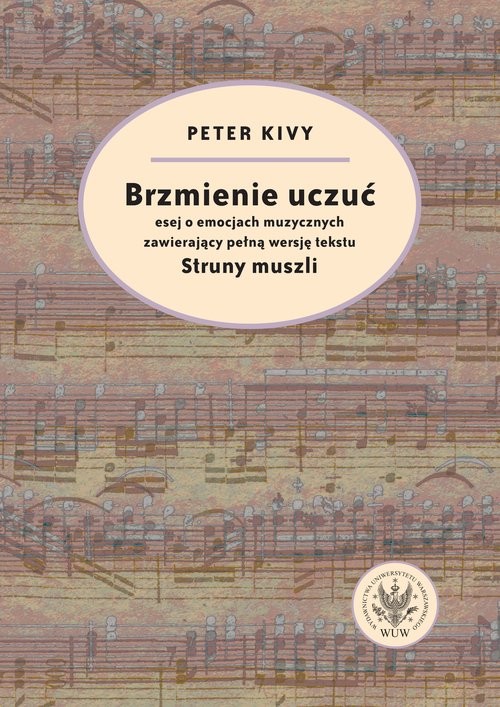 okładka Brzmienie uczuć Esej o emocjach muzycznych zawierający pełną wersję tekstu książka | Peter Kivy