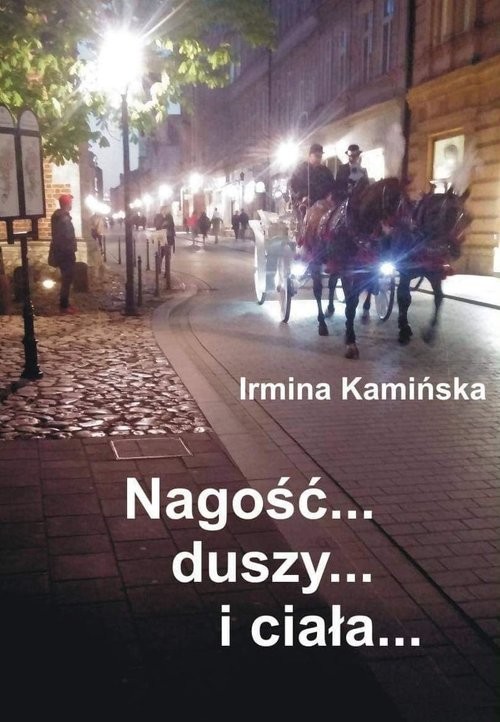 okładka Nagość duszy i ciała / Pióro książka | Irmina Kamińska