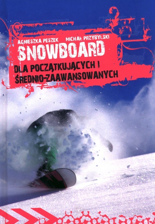 okładka Snowboard dla początkujacych i średnio-zaawansowanych książka