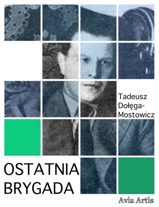 okładka Ostatnia brygada ebook | epub, mobi | Tadeusz Dołęga-Mostowicz