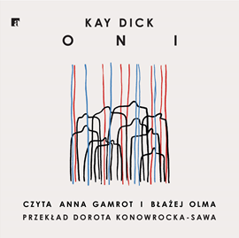 okładka Oni audiobook | MP3 | Kay Dick