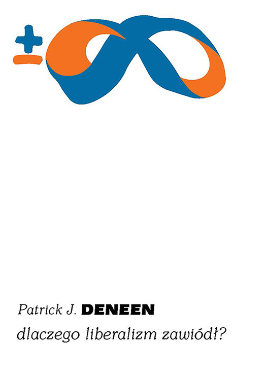okładka Dlaczego liberalizm zawiódł? ebook | epub, mobi | Patrick J. Deneen