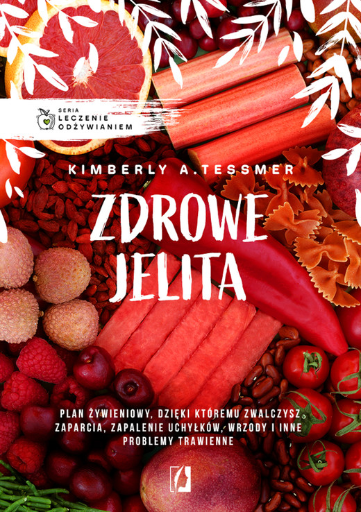 okładka Leczenie odżywianiem. Zdrowe jelita ebook | epub, mobi | Kimberly Tessmer