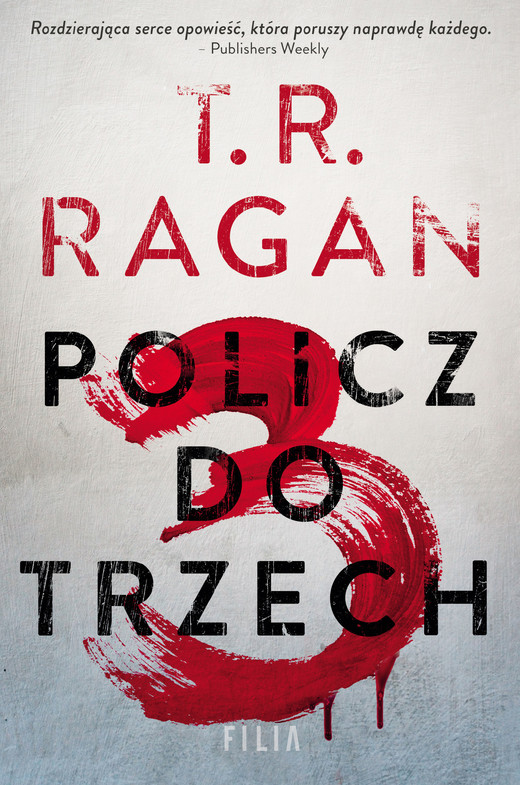 okładka Policz do trzech ebook | epub, mobi | T.R. Ragan