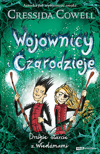 okładka Wojownicy i Czarodzieje. Drugie starcie z Wiedźmami
 książka | Cressida Cowell