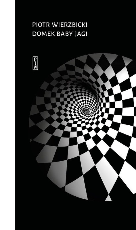 okładka Domek Baby Jagi Felietony i eseje wybrane książka | Piotr Wierzbicki