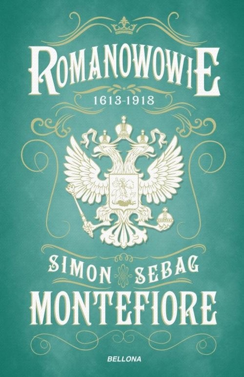 okładka Romanowowie 1613-1918 książka | Simon Sebag Montefiore