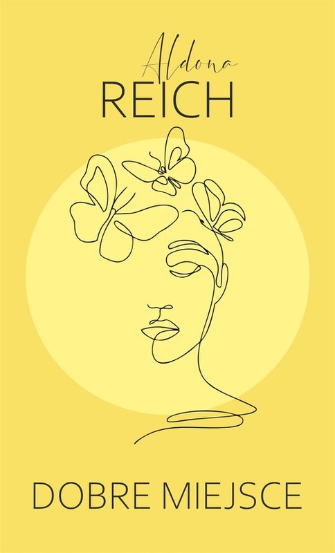 okładka Dobre miejsce książka | Aldona Reich