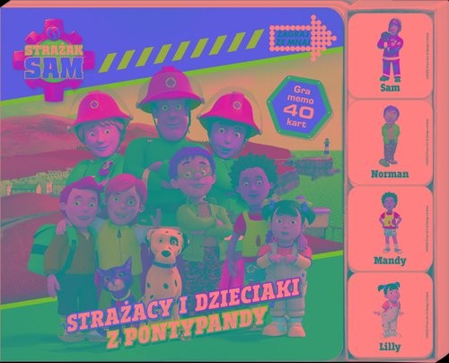 okładka Strażak Sam Zagraj Ze Mną Strażaki i dzieciaki z Pontypandy książka | Opracowania Zbiorowe
