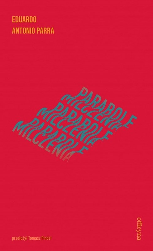 okładka Parabole milczenia książka | Eduardo Antonio Parra