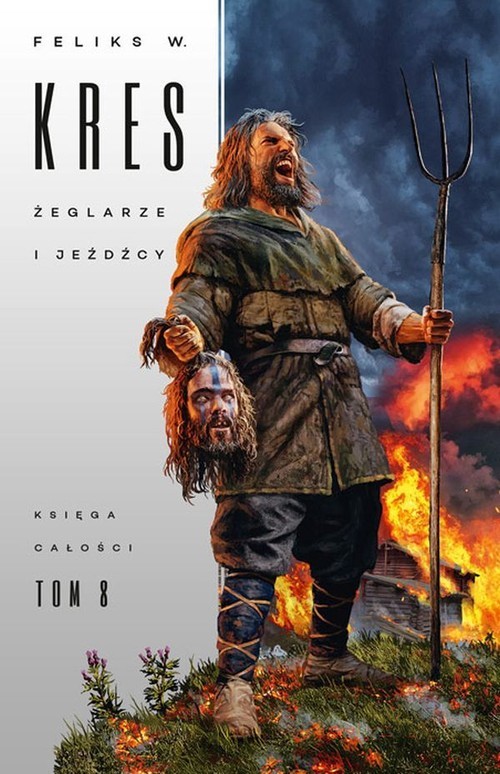 okładka Księga Całości Tom 8 Żeglarze i jeźdźcy książka | Kres FeliksW.