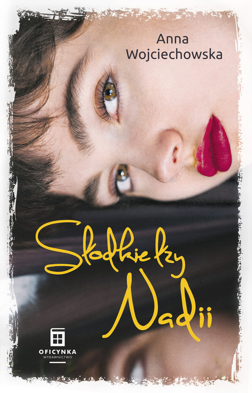 okładka Słodkie łzy Nadii ebook | epub, mobi | Anna Wojciechowska