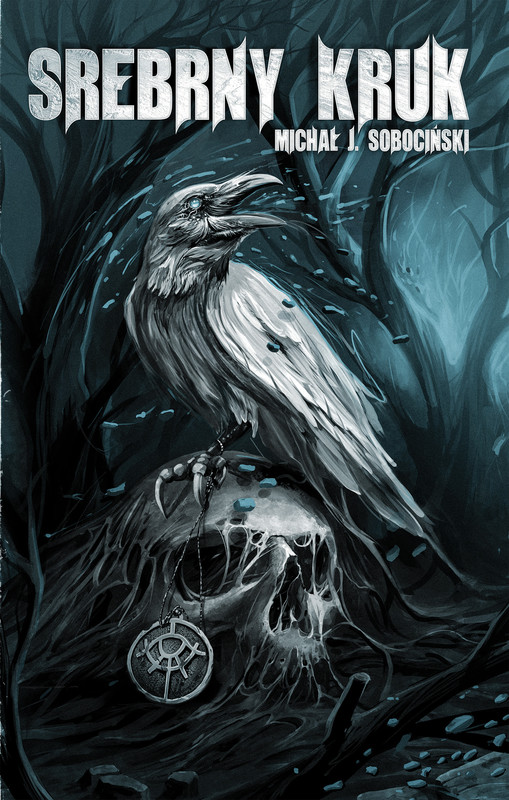 okładka Srebrny Kruk ebook | epub, mobi | Michał Jan Sobociński