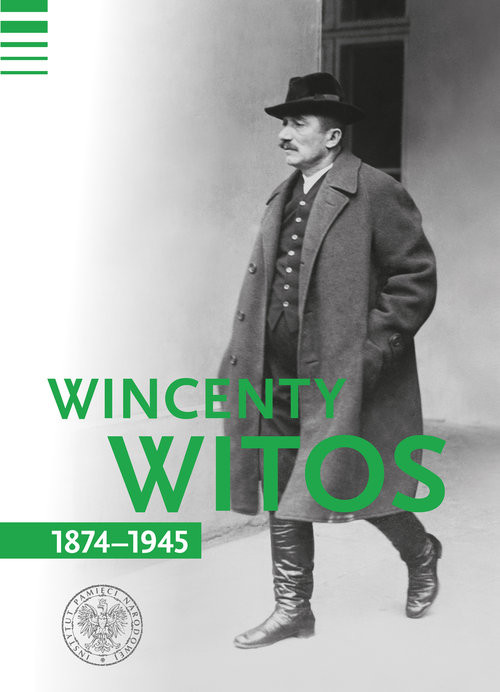 okładka Wincenty Witos 1874-1945 książka | Bereza Tomasz, Marcin Bukała, Michał Kalisz