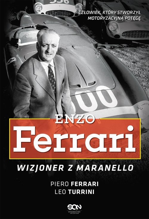 okładka Enzo Ferrari Wizjoner z Maranello książka | Piero Ferrari, Leo Turrini