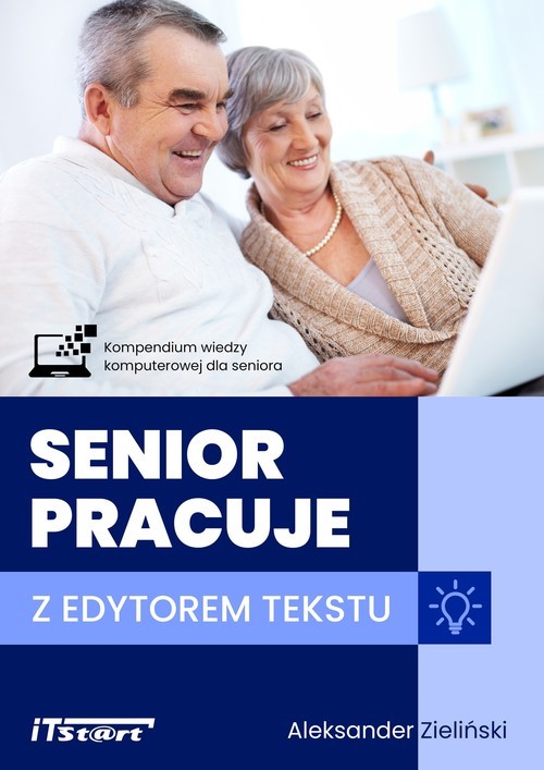 okładka Senior pracuje z edytorem tekstu książka | Aleksander Zieliński