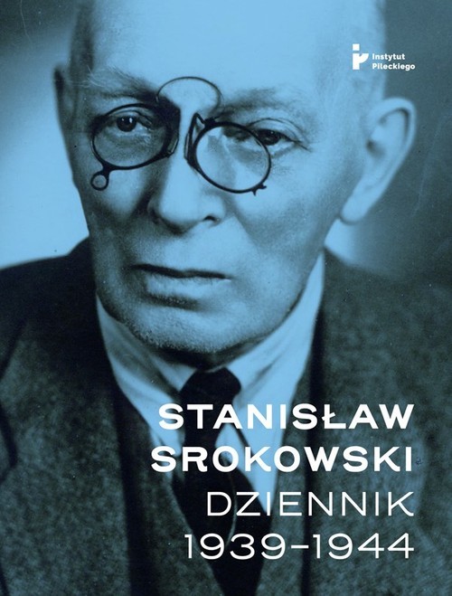 okładka Stanisław Srokowski Dziennik 1939-1944 książka | Stanisław Srokowski