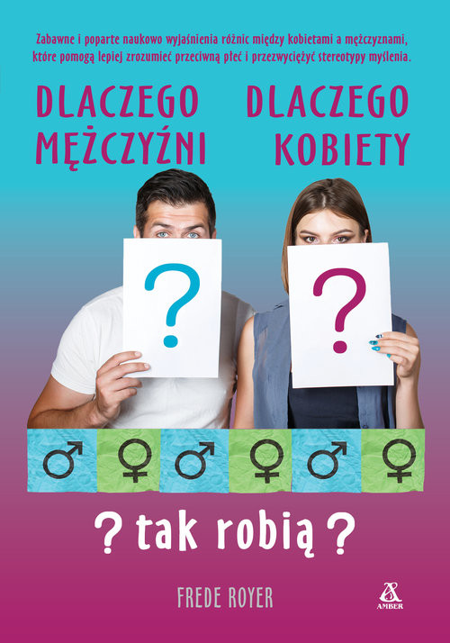 okładka Dlaczego mężczyźni dlaczego kobiety tak robią? książka | Royer Frede
