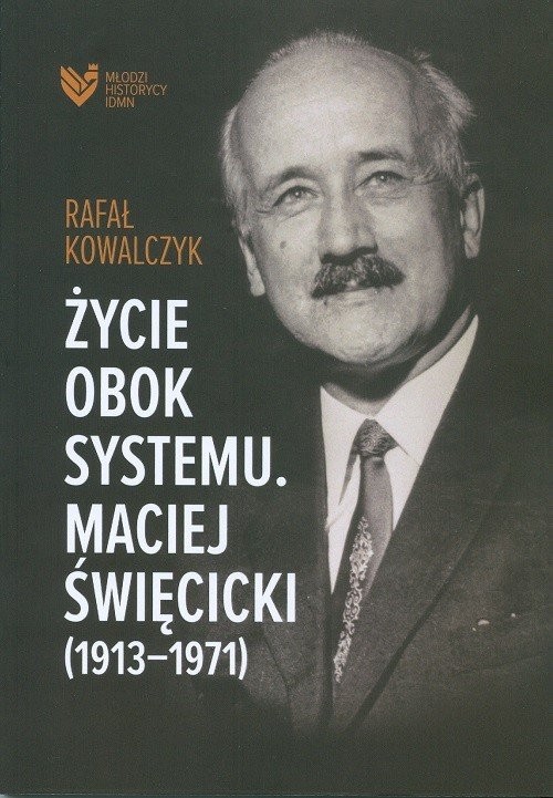 okładka Życie obok systemu Maciej Święcicki książka | Rafał Kowalczyk