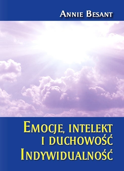 okładka Emocje intelekt i duchowość Indywidualność książka | Annie Besant