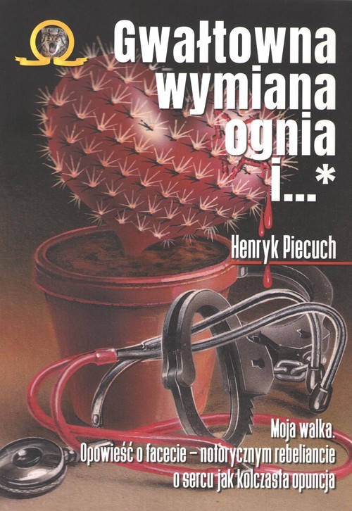 okładka Gwałtowna wymiana ognia Tom 1-2 książka | Piecuch Henryk