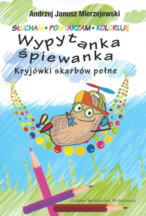 okładka Wypytanka śpiewanka Kryjówki skarbów pełne książka | Andrzej Janusz Mierzejewski
