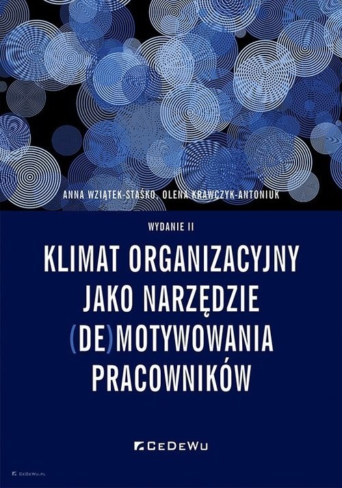 okładka Klimat organizacyjny jako narzędzie (de)motywowania pracowników książka | Anna Wziątek-Staśko, Olena Krawczyk-Antoniuk