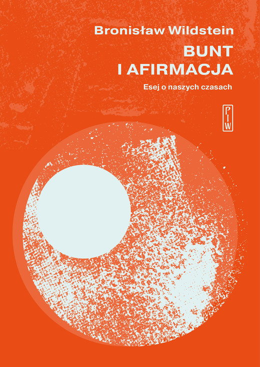 okładka Bunt i afirmacja ebook | epub, mobi | Bronisław Wildstein