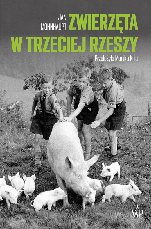 okładka Zwierzęta w Trzeciej Rzeszy ebook | epub, mobi | Jan Mohnhaupt