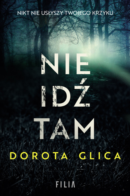okładka Nie idź tam ebook | epub, mobi | Dorota Glica