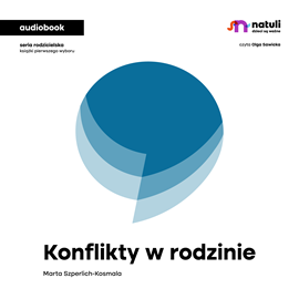 okładka Konflikty w rodzinie audiobook | MP3 | Dworaczyk Katarzyna