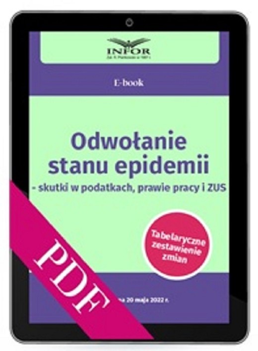 okładka Odwołanie stanu epidemii– skutki w podatkach, prawie pracy i ZUS ebook | pdf | Praca Zbiorowa