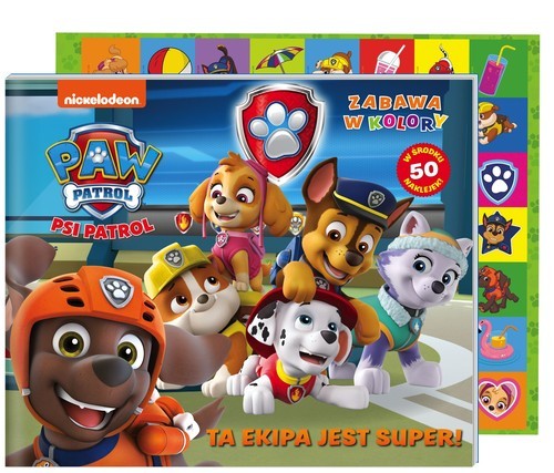 okładka Psi Patrol Zabawa w kolory Ta ekipa jest super książka