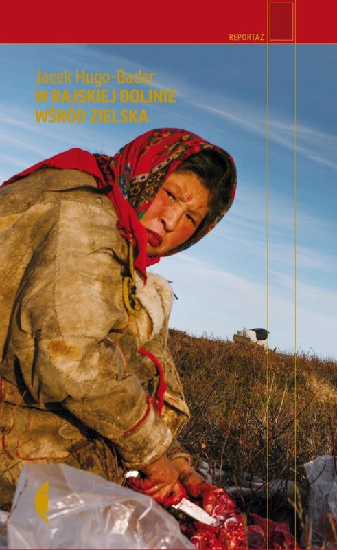 okładka W rajskiej dolinie wśród zielska książka | Jacek Hugo-Bader