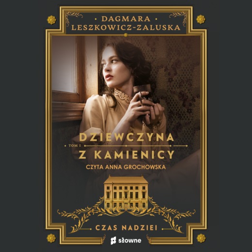 okładka Dziewczyna z kamienicy. Czas nadziei audiobook | MP3 | Dagmara Leszkowicz-Zaluska