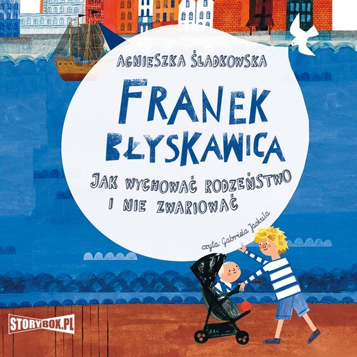 okładka Franek Błyskawica. Jak wychować rodzeństwo i nie zwariować audiobook | MP3 | Agnieszka Śladkowska
