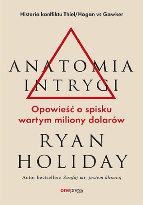 okładka Anatomia intrygi. Opowieść o spisku wartym miliony dolarów książka | Holiday Ryan