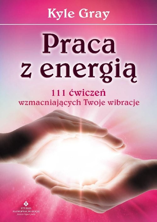 okładka Praca z energią książka | Kyle Gray