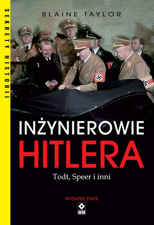 okładka Inżynierowie Hitlera Todt, Speer i inni książka | Blaine Taylor