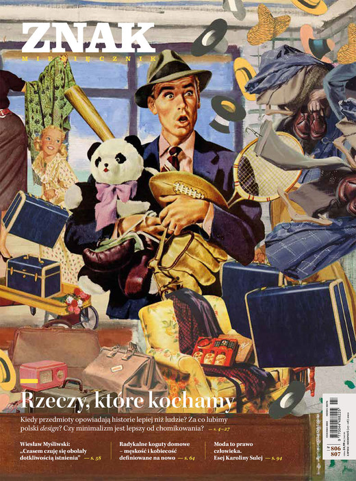 okładka Miesięcznik ZNAK Miesięcznik ZNAK 806-807 (07-08/2022) Rzeczy, które kochamy ebook | epub, mobi | Autor zbiorowy