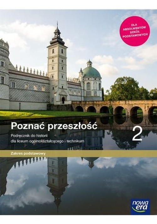 okładka Poznać przeszłość 2 Historia Podręcznik Zakres podstawowy Szkoła ponadpodstawowa książka | Adam Kucharski, Aneta Niewęgłowska