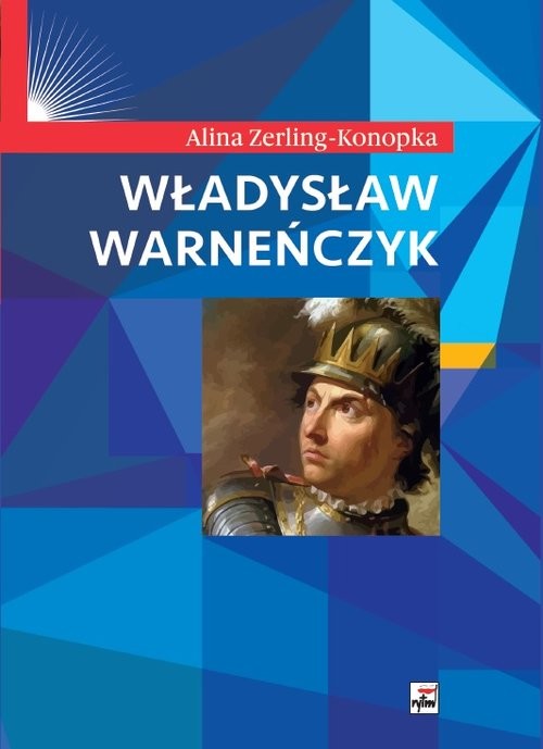 okładka Władysław Warneńczyk książka | Alina Zerling-Konopka