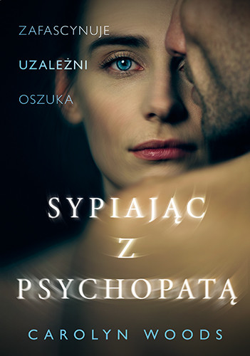 okładka Sypiając z psychopatą
 książka | Woods Carolyn